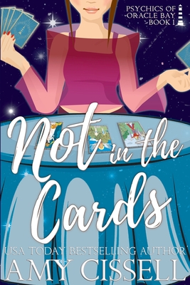 Not in the Cards - Amy Cissell