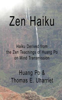 Coperta cărții 'Zen Haiku: Haiku derived from the Zen Teachings of Huang Po on Mind Transmission -'