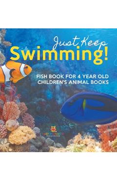 Poza produsului Just Keep Swimming! Fish Book for 4 Year Olds Children's Animal Books - 