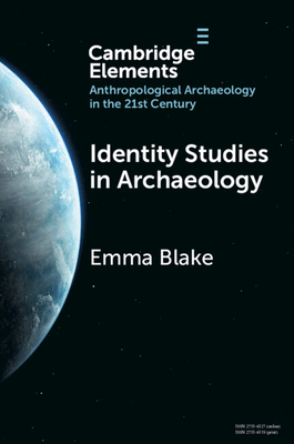 Coperta cărții 'Identity Studies in Archaeology - Emma Blake'