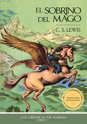 El Sobrino del Mago, Edición Clásica - C. S. Lewis