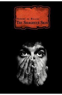 Poza produsului French Classics in French and English: The Shagreen Skin by Honor de Balzac (Dual-Language Book) - Honore De Balzac