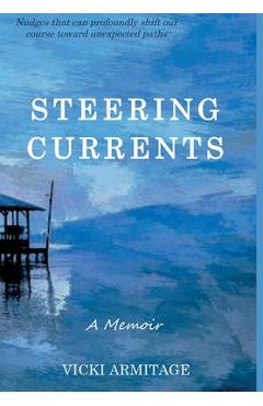 Coperta cărții 'Steering Currents: A Memoir - Vicki Armitage'