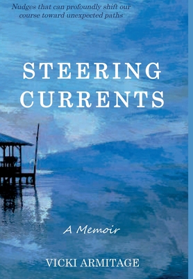 Coperta cărții 'Steering Currents: A Memoir - Vicki Armitage'