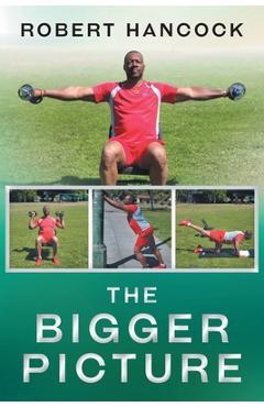 Coperta cărții 'The Bigger Picture - Robert Hancock'