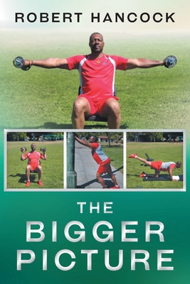 Coperta cărții 'The Bigger Picture - Robert Hancock'