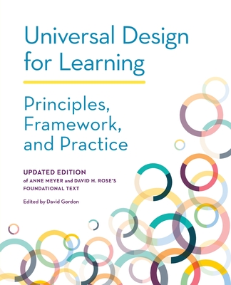 Coperta cărții 'Universal Design for Learning: Principles, Framework, and Practice - David Gordon'