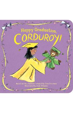 Coperta cărții 'Happy Graduation, Corduroy! - Don Freeman'