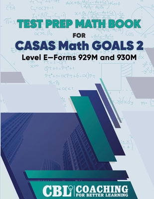 Test Prep Math Book for CASAS Math GOALS 2 Level E-Forms 929M and 930M - 