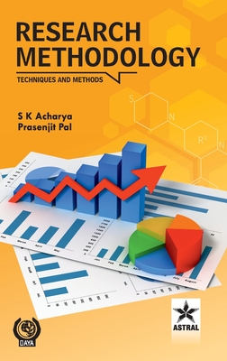 Research Methodology: Techniques and Methods - S. K. Acharya