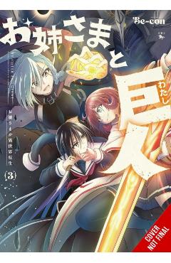 Sister and Giant: A Young Lady Is Reborn in Another World, Vol. 3 -