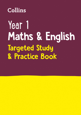 Year 1 Maths and English Targeted Study & Practice Book - 