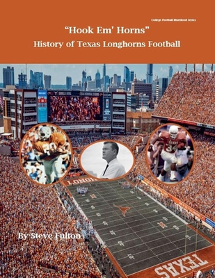 Coperta cărții 'Hook em' Horns - History of Texas Longhorns Football - Steve Fulton'