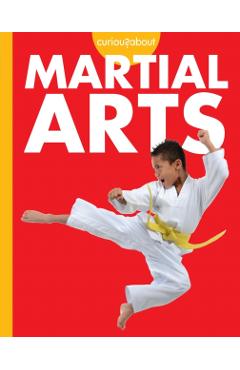 Coperta cărții 'Curious about Martial Arts - Lisa M. Bolt Simons'
