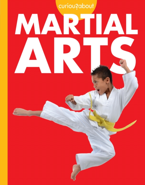 Curious about Martial Arts - Lisa M. Bolt Simons