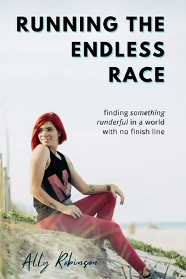 Running The Endless Race - Ally Robinson