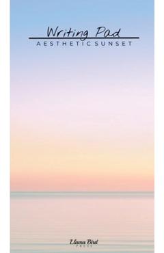 Coperta cărții 'Aesthetic Sunset Writing Pad: Cute Stationery Notes Memo Book for Home Office School Desk -'