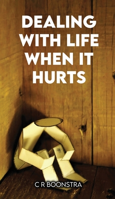 Dealing with Life When It Hurts - 