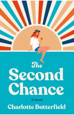 The Second Chance - Charlotte Butterfield