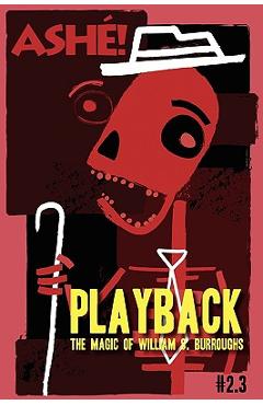 Coperta cărții 'Playback: The Magic of William S. Burroughs - Sven Davisson'