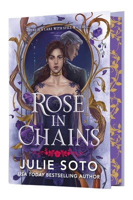 Rose in Chains (Deluxe Limited Edition) - Julie Soto