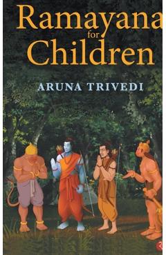 Poza produsului Ramayana for Children - Aruna Trivedi