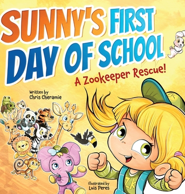 Sunny's First Day of School: A Zookeeper Rescue! - 