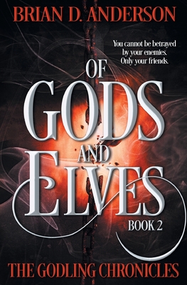 Of Gods and Elves - Brian D. Anderson