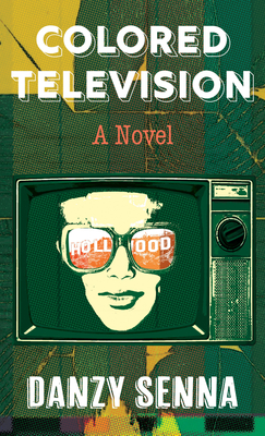 Coperta cărții 'Colored Television - Danzy Senna'