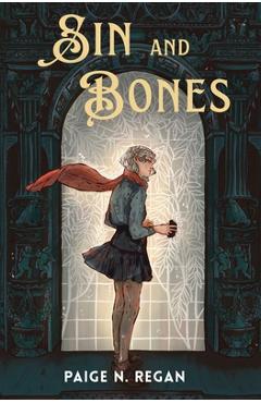 Coperta cărții 'Sin and Bones - Paige N. Regan'