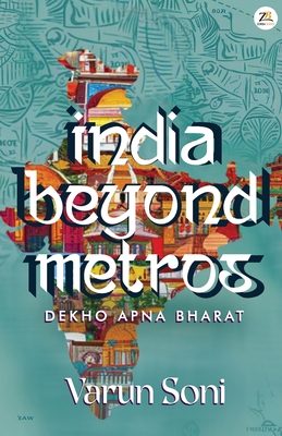 India Beyond Metros - Varun Soni