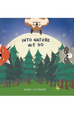 Coperta cărții 'Into Nature We Go - Nicole Lea Turner'