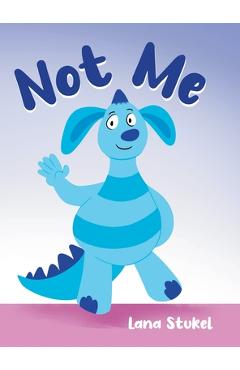 Not Me - Lana Stukel