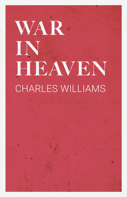 Coperta cărții 'War in Heaven - Charles Williams'