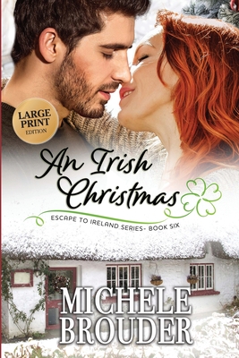 An Irish Christmas (Large Print) - Michele Brouder