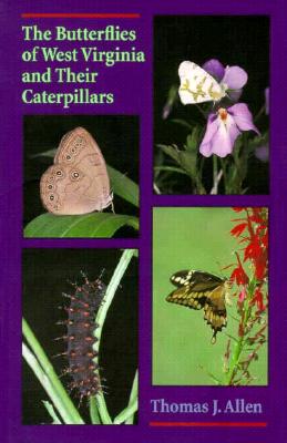 Coperta cărții 'The Butterflies of West Virginia and Their Caterpillars - Thomas Allen'