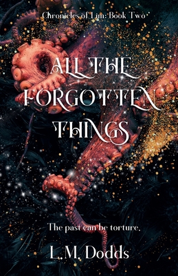 Coperta cărții 'All the Forgotten Things - L. M. Dodds'