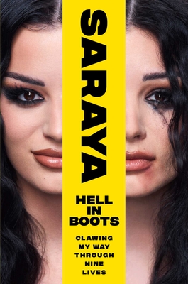 Hell in Boots: Clawing My Way Through Nine Lives - Saraya-jade Bevis