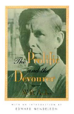 Coperta cărții 'The Prolific and the Devourer - W. H. Auden'