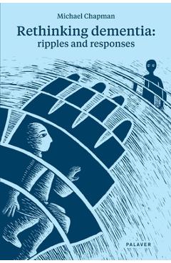 Coperta cărții 'Rethinking Dementia - Michael Chapman'