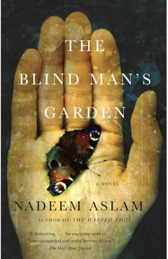 Coperta cărții 'The Blind Man's Garden - Nadeem Aslam'