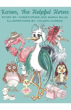 Coperta cărții 'Karen, The Helpful Heron - Christopher Biluk'