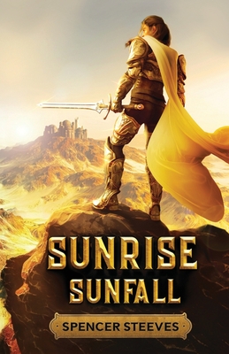 Coperta cărții 'Sunrise Sunfall - Spencer H. Steeves'
