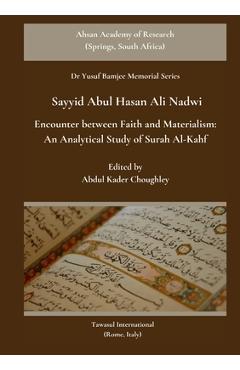 Poza produsului Encounter between Faith and Materialism: An Analytical Study of Surah Al-Kahf - Sayyid Abul Hasan Ali Nadwi
