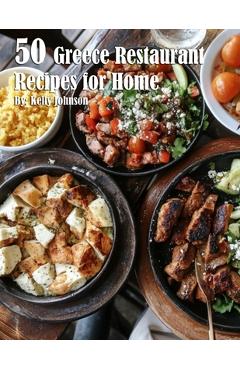 Coperta cărții '41 Greece Restaurant Recipes for Home - Kelly Johnson'