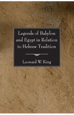 Coperta cărții 'Legends of Babylon and Egypt in Relation to Hebrew Tradition - Leonard W. King'