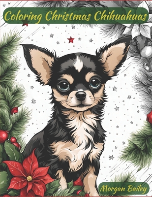 Coloring Christmas Chihuahuas - Morgan Bailey