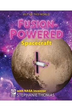 Coperta cărții 'FusionPowered Spacecraft - William D. Adams'