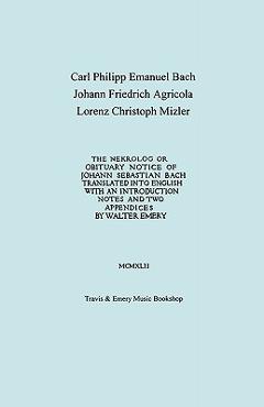 Nekrolog or Obituary Notice of Johann Sebastian Bach. Translated with an Introduction, Notes and Two Appendices by Walter Emery. (Facsimile of Autogra - Carl Philipp Emanuel Bach