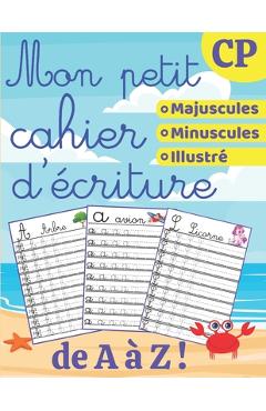 Coperta cărții 'Mon petit cahier d'écriture - CP: dès 5 ans - Apprendre à écrire en attaché - Appendre l'alphabet - Cahier d'activité'